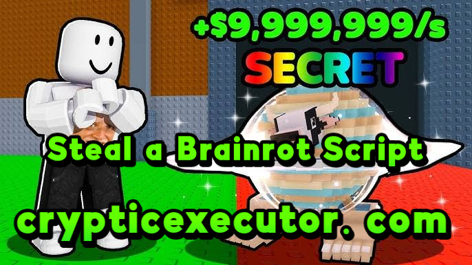 Steal a Brainrot Script